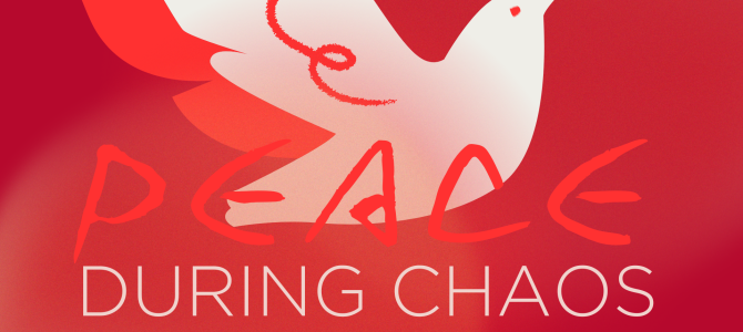 Finding Peace in the Chaos