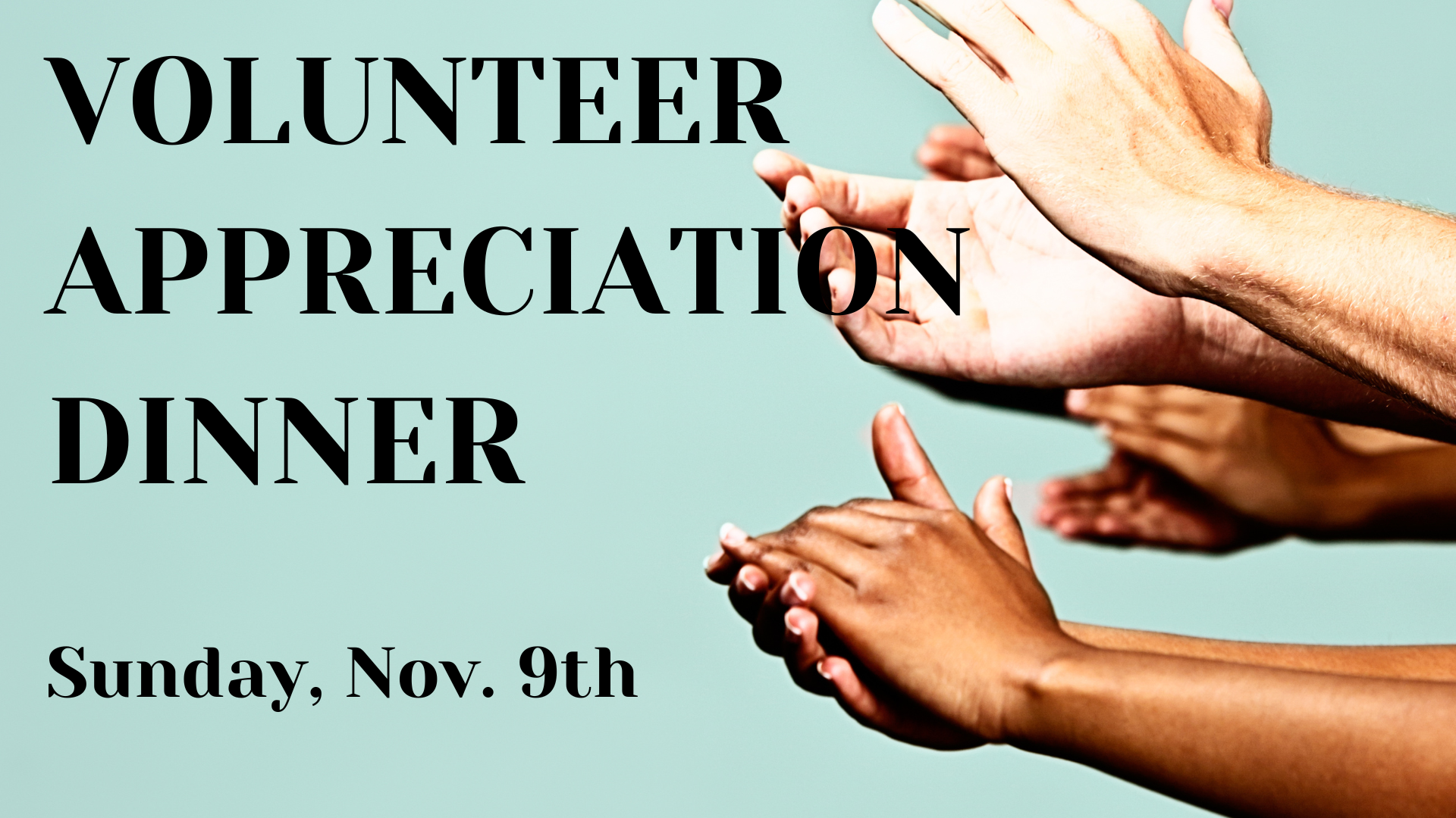 Volunteer Appreciation Dinner Volunteer Appreciation Dinner
