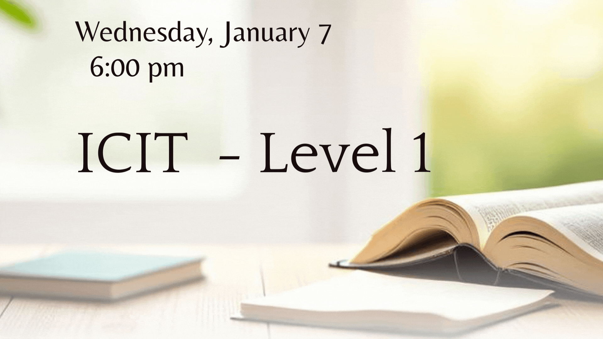 ICIT – Level One Classes Begin Jan. 7