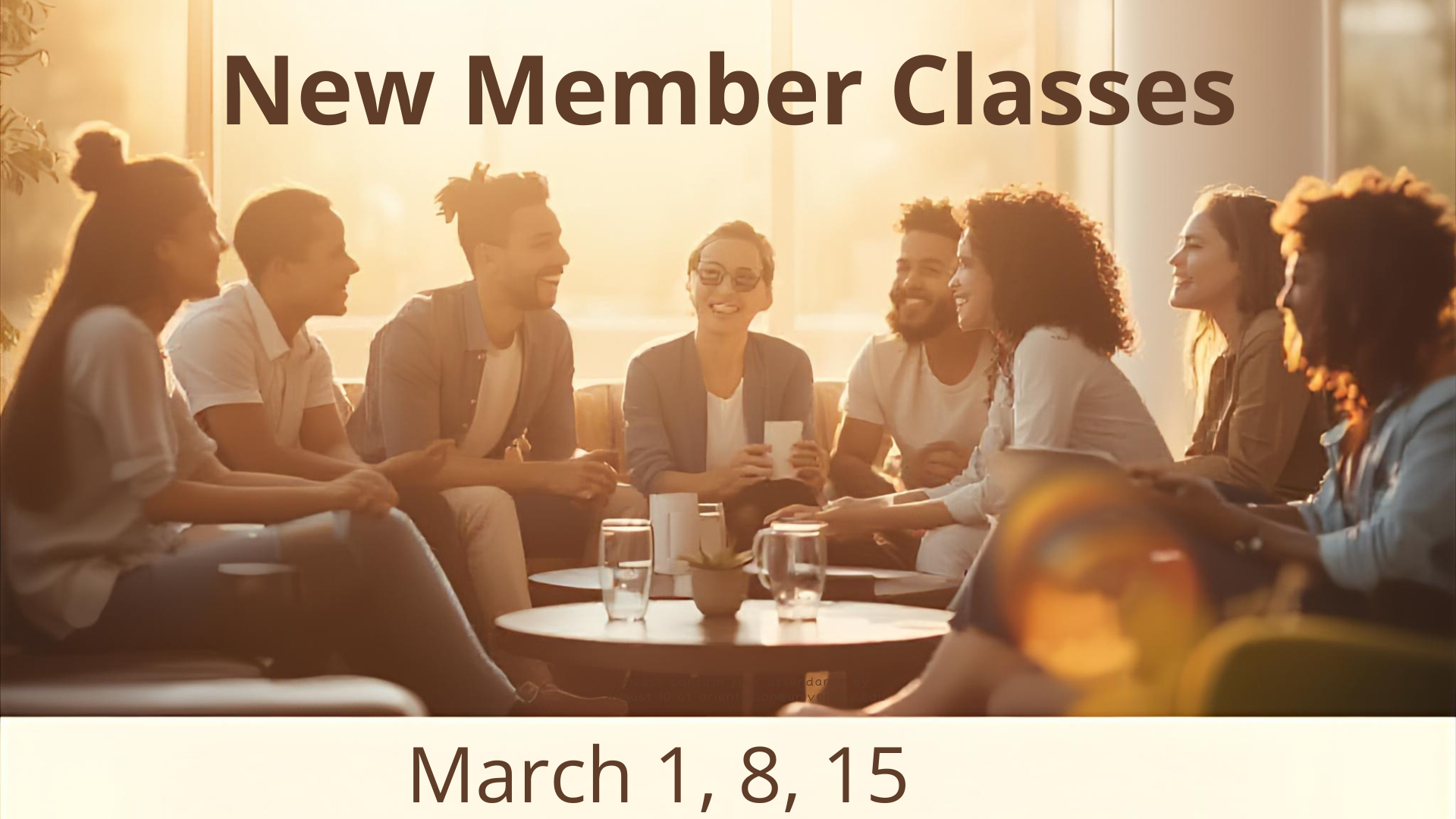 New Members Classes Begin Sunday, March 1
