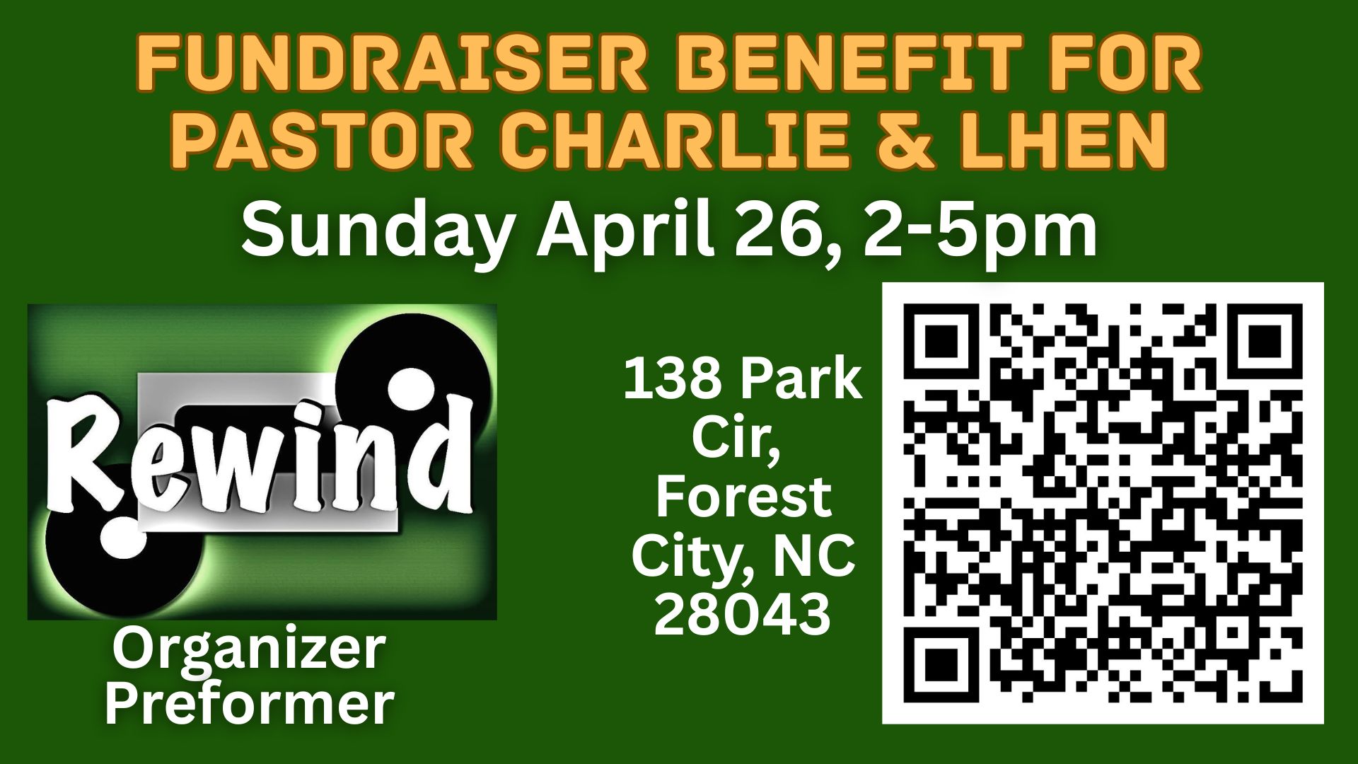April 26, 2-5pm Fundraiser Benefit for Pastor Charlie and Lhen. Location @138 Forest City
