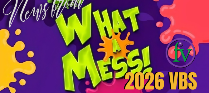 What a Mess VBS 2026: What an Incredible Week!