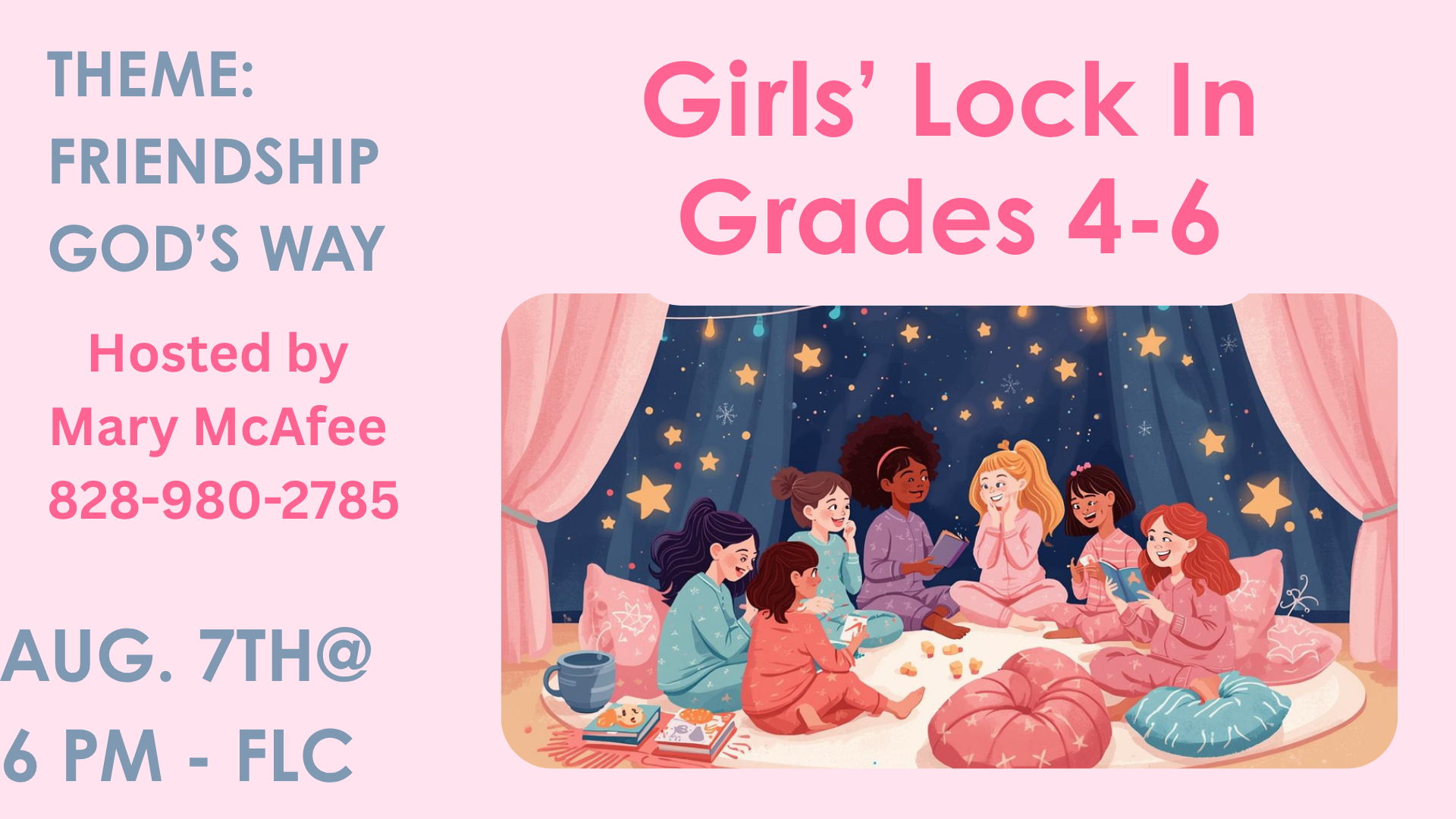 Girls’ Lock-In (Grades 4-6), Friday, August 7th @ 6:00 pm in the FLC