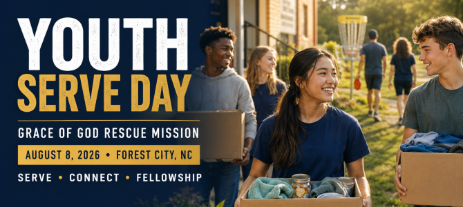 Youth Volunteer Day at Grace of God Rescue Mission in Forest City — August 8, 2026