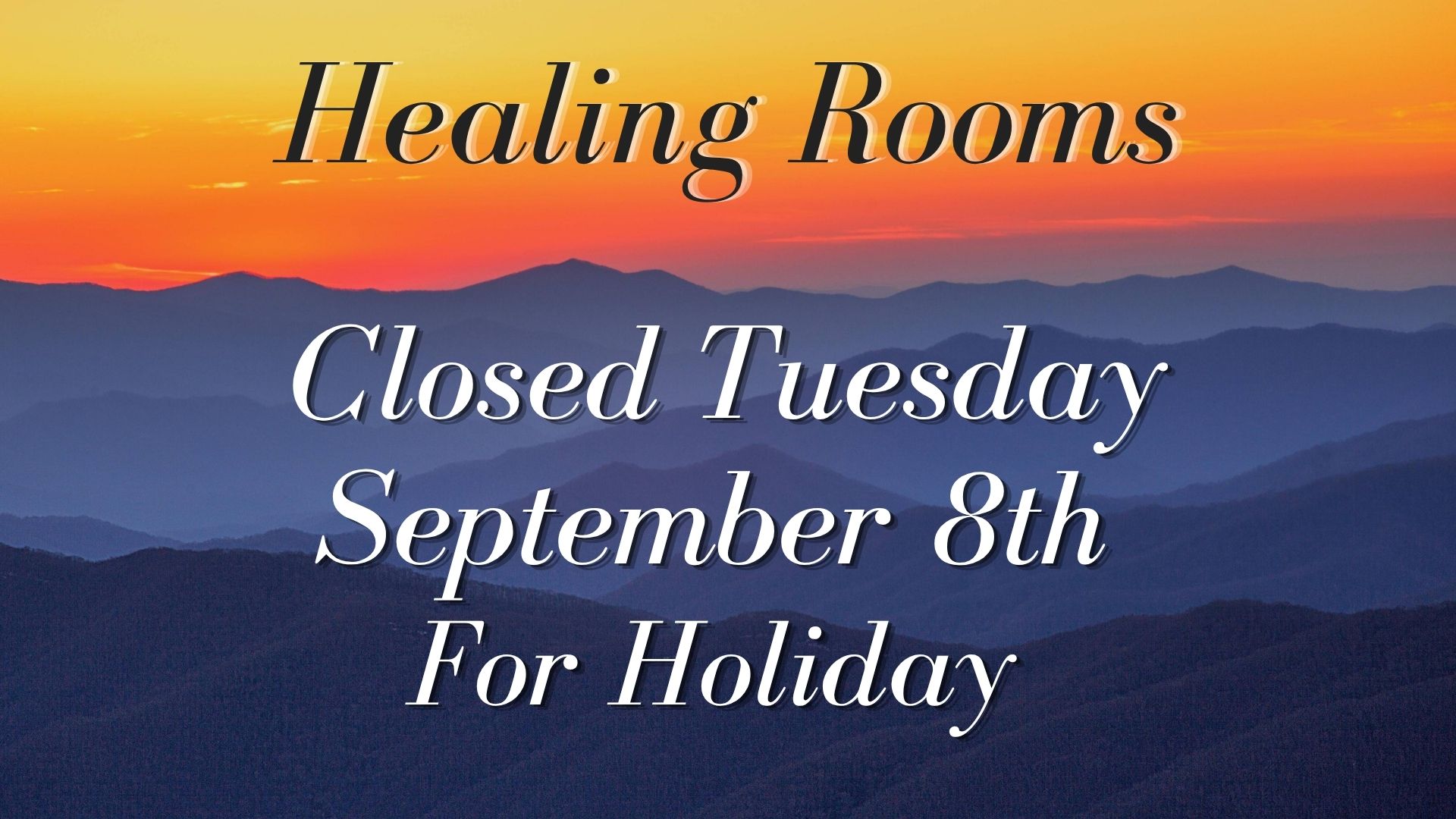 Healing Rooms will be Closed Tuesday, September 8